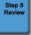 Step 8 - Review